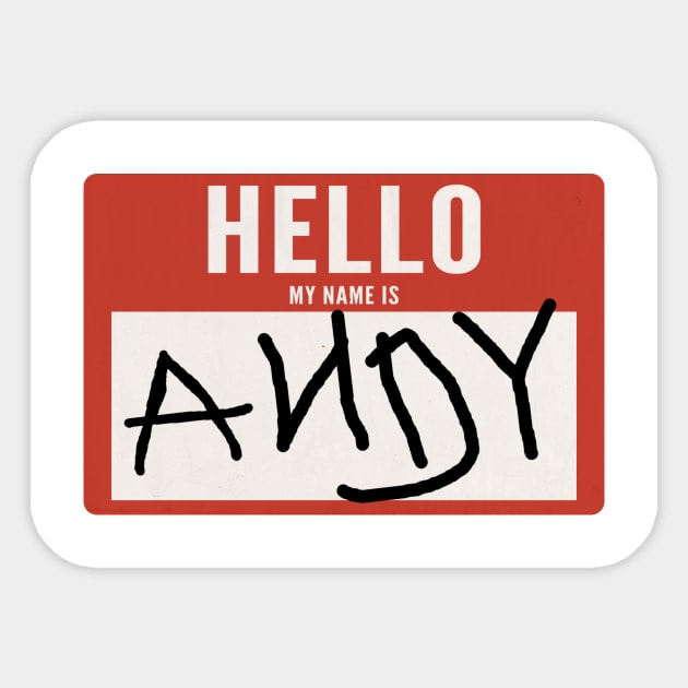 Hello, My name is Andy Sticker by PopcornApparel